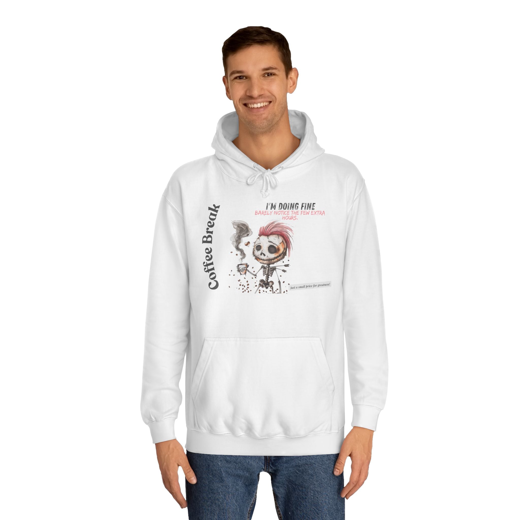 Coffee Break Unisex College Hoodie - "Barely Notice the Few Extra Hours"