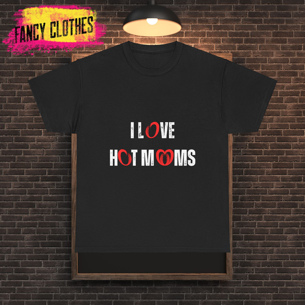 Unisex Heavy Cotton Tee "I Love Hot Moms" Fun Shirt