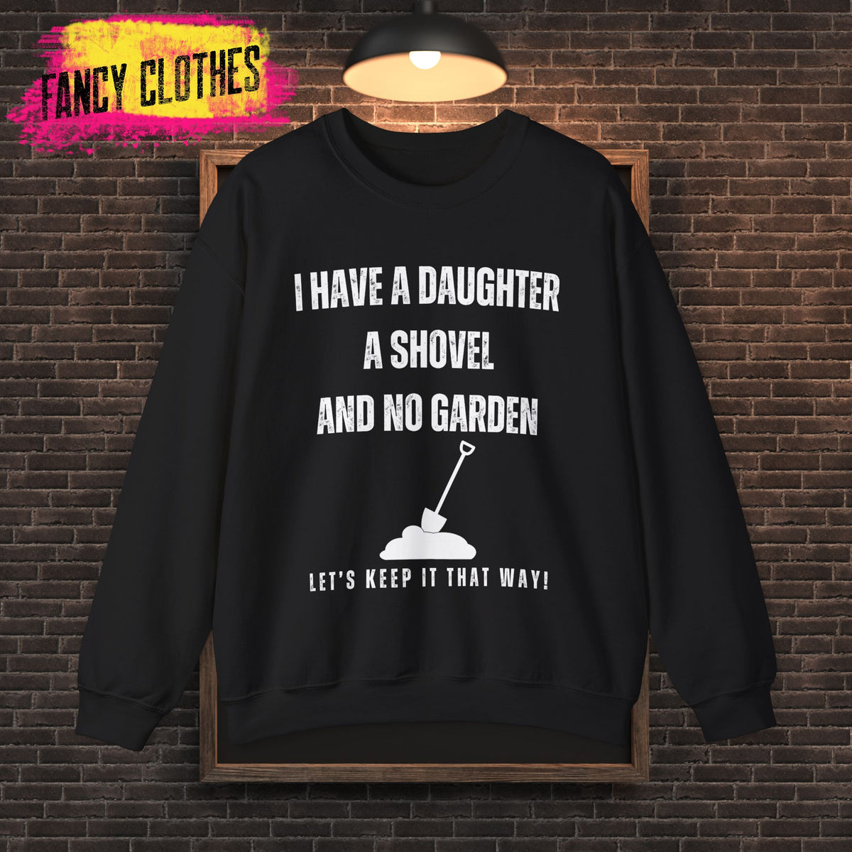 Funny Quotes Crewneck Sweatshirt for Dad - Father's Day Gift