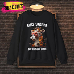 Sniffle Season Crewneck Sweatshirt - Fun Sweater for Fall and Winter, Brace Yourself, Unisex Jumper, Warm Pullover, Cozy Top for Cold