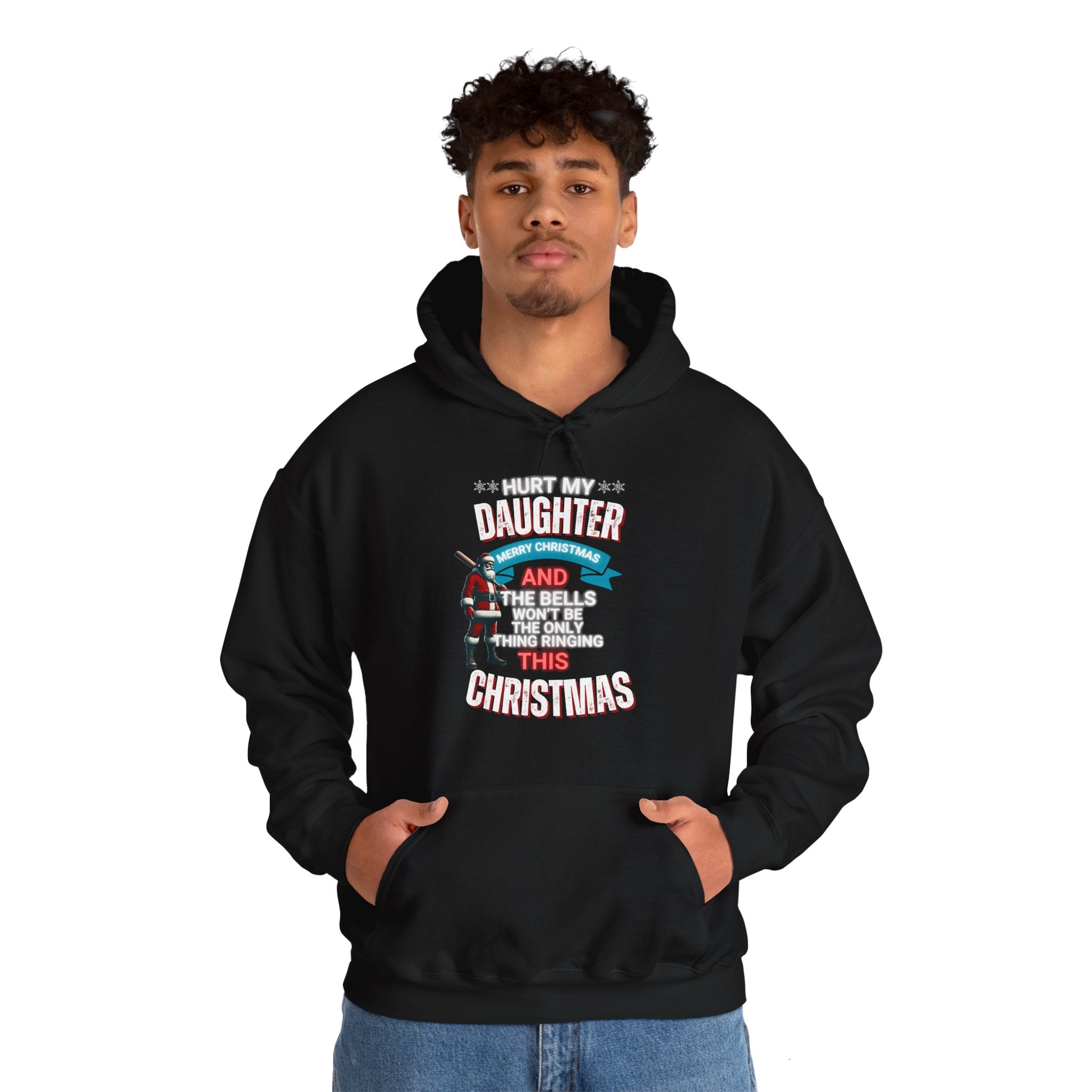 Hoodie - Dad Quotes, Hurt My Daughter and Get Hurt - Father's Day Gift