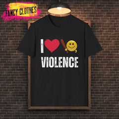 Violence Lover Unisex T-Shirt, Funny Shirt, Softstyle Tee, User Wish Shirt, Casual Top