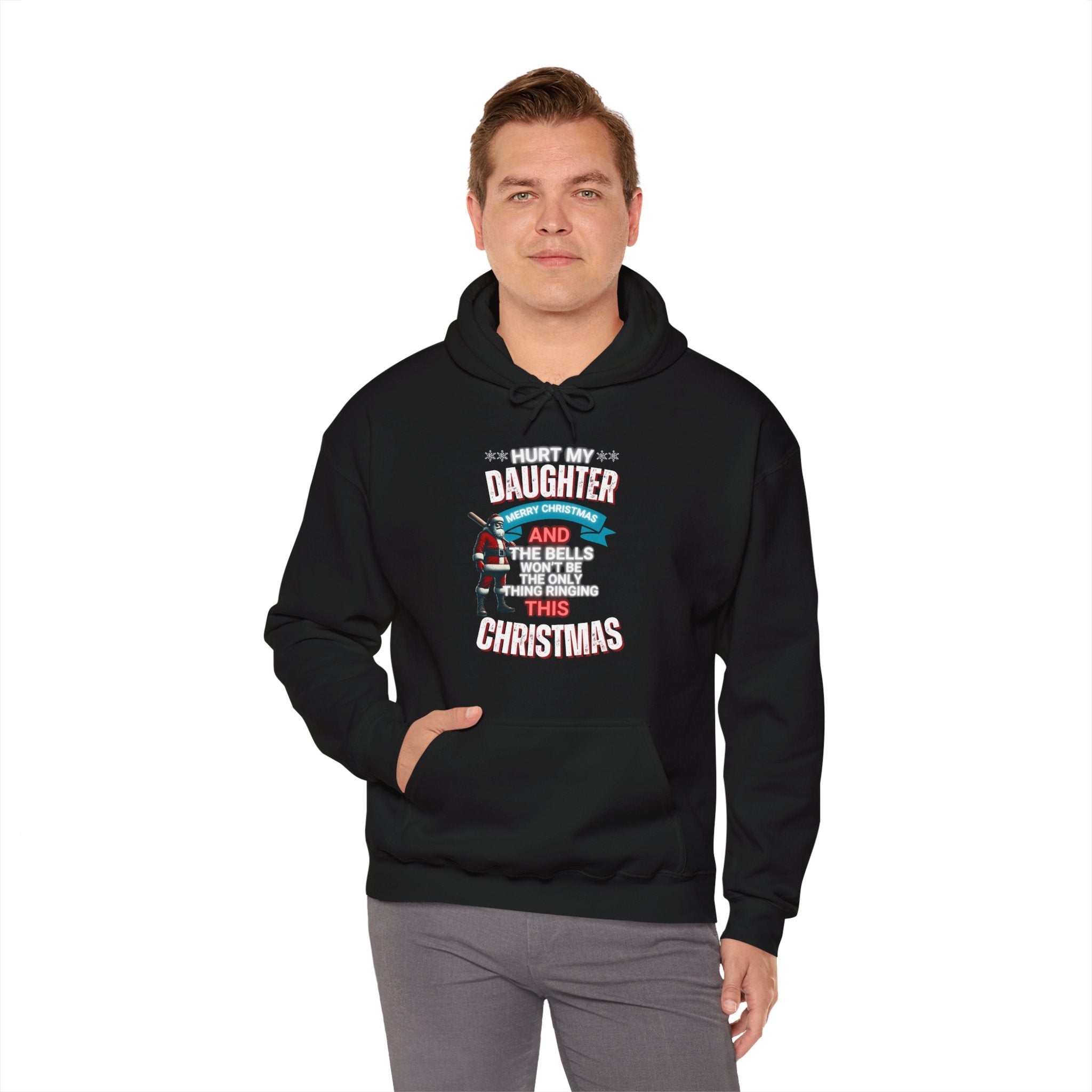 Hoodie - Dad Quotes, Hurt My Daughter and Get Hurt - Father's Day Gift