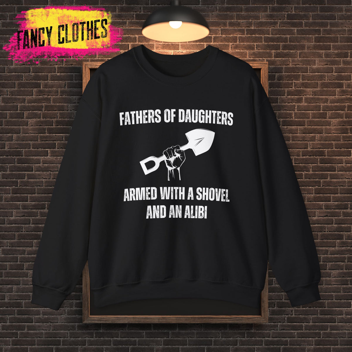 Funny Quotes Unisex Sweatshirt, Father's Day Gift for Dad